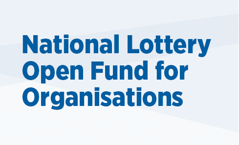 National Lottery Open Fund for Organisations