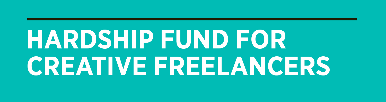 Hardship Funds for Creative Freelancers