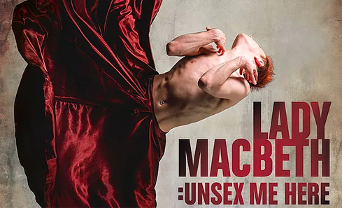Lady Macbeth - Unsex Me Here