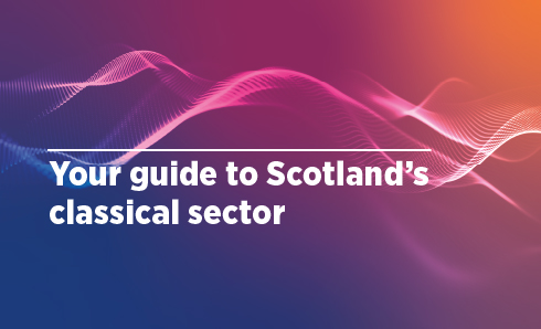 Text on a colourful gradient background reads, ‘Your guide to Scotland's classical sector’