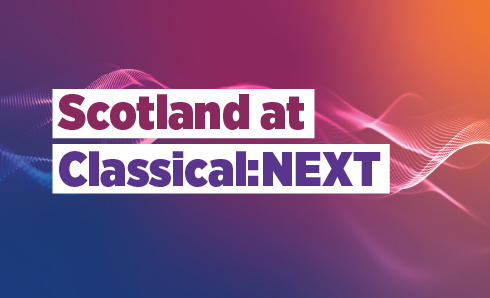 Text overlay reading Scotland at Classical:NEXT on a vibrant gradient background with flowing wave patterns.