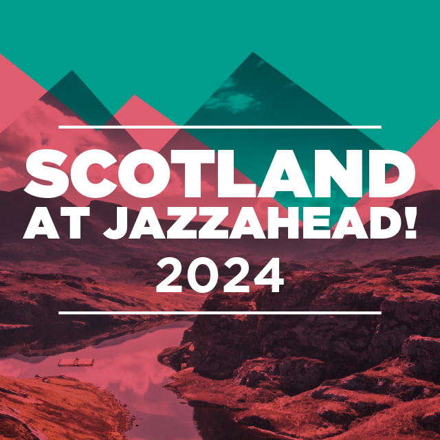 Scotland at jazzahead! 2024. Background is a Scottish mountain scene in a teal blue and pink design