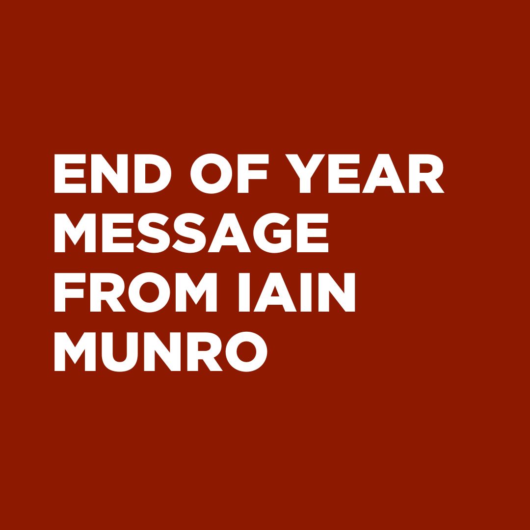 End of year message from Iain Munro