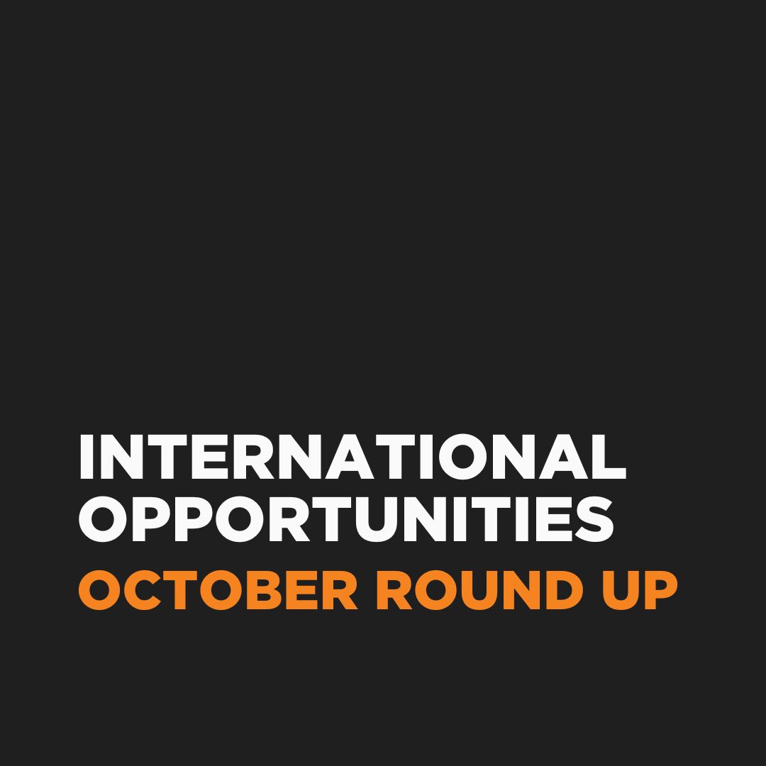International Opportunities. October Round Up.