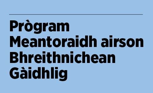 Program Meantoraidh airson bhreaithnichean gaidhlig