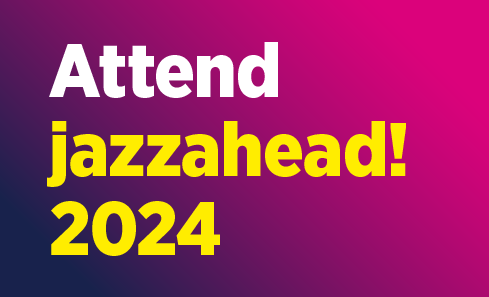 Attend jazzahead! 2024