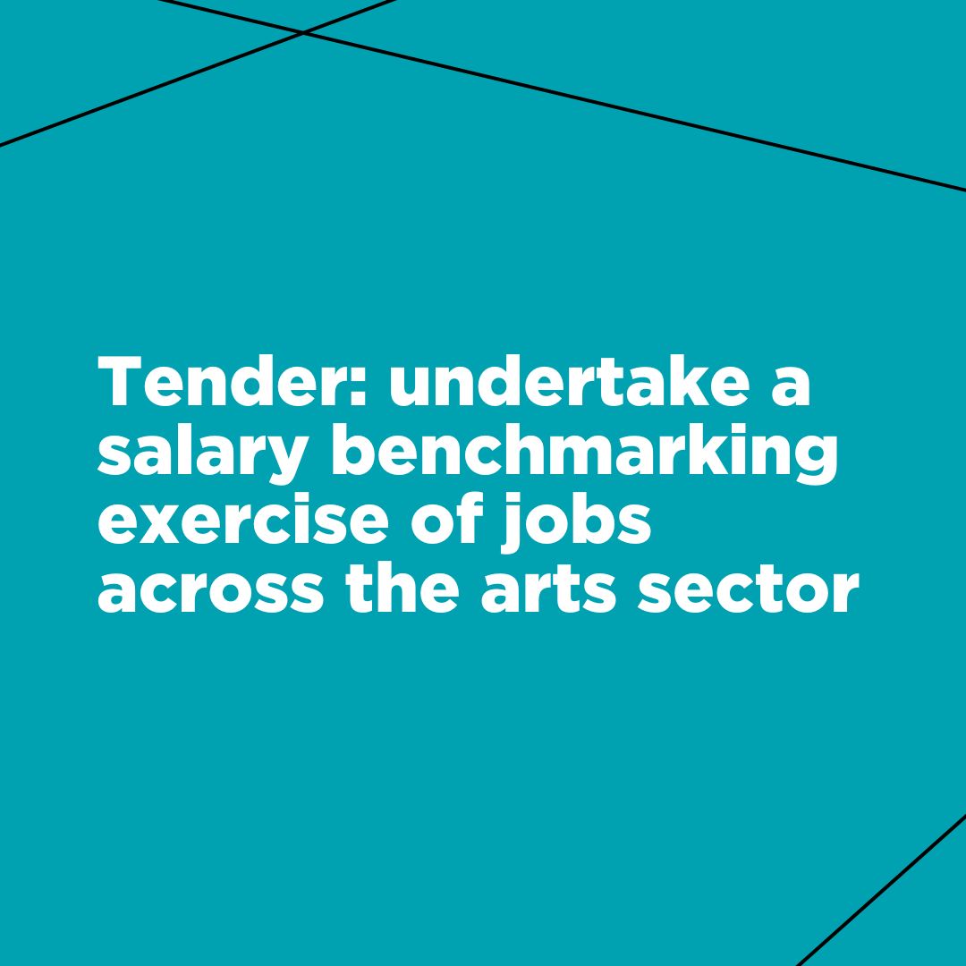 Tender: undertake a salary benchmarking exercise of jobs across the arts sector