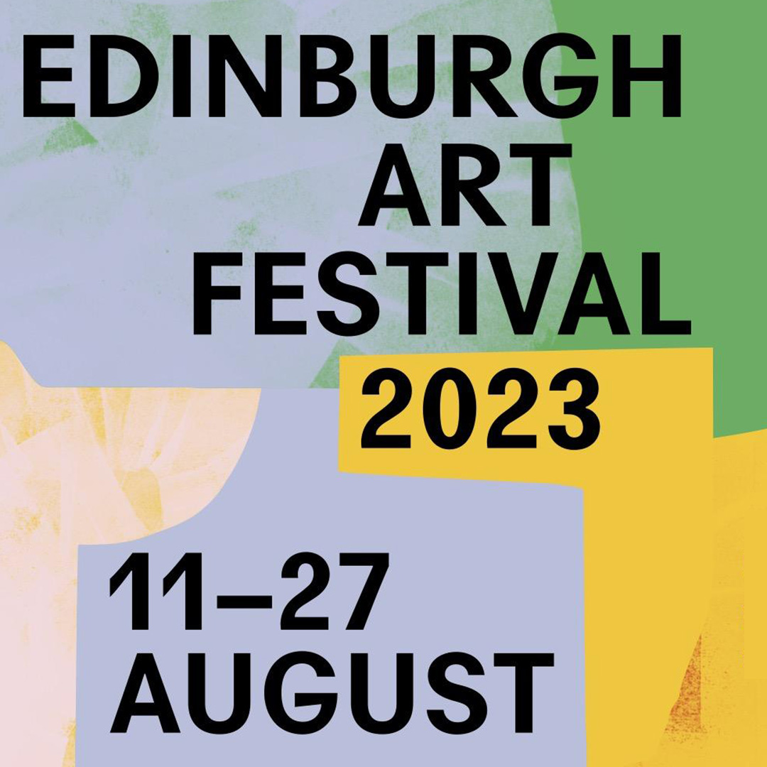 Edinburgh Art Festival 2023. 11-27 August.