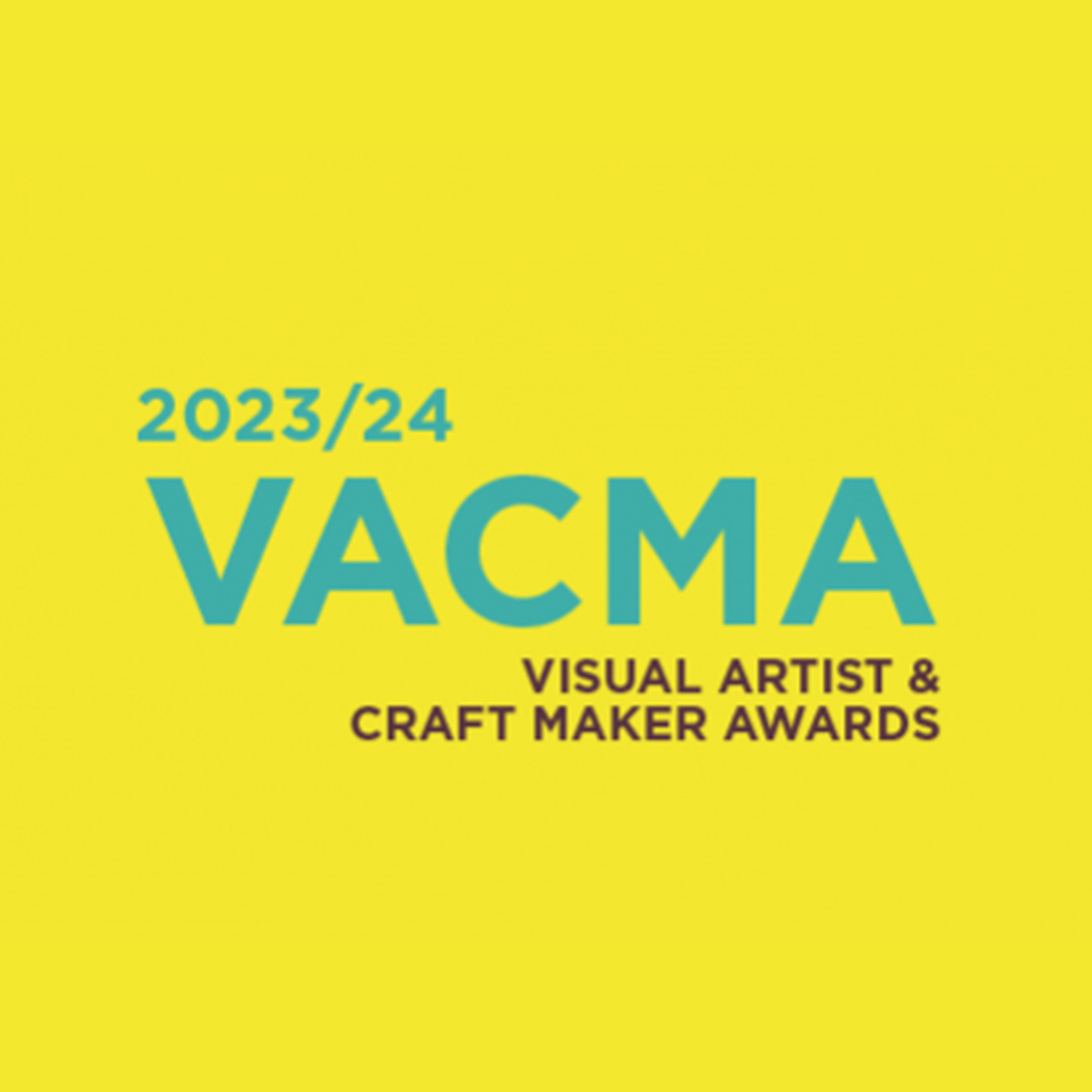 2023/24 VACMA Visual Artist & Craft Maker Awards