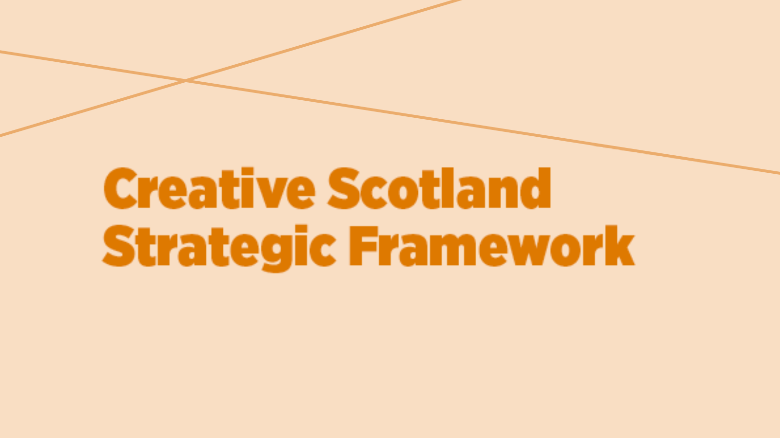 Creative Scotland Strategic Framework