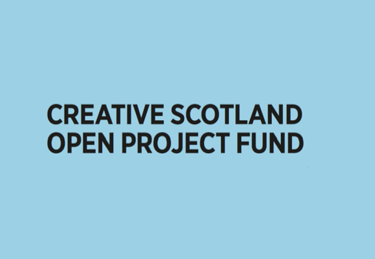Creative Scotland Open Project Fund