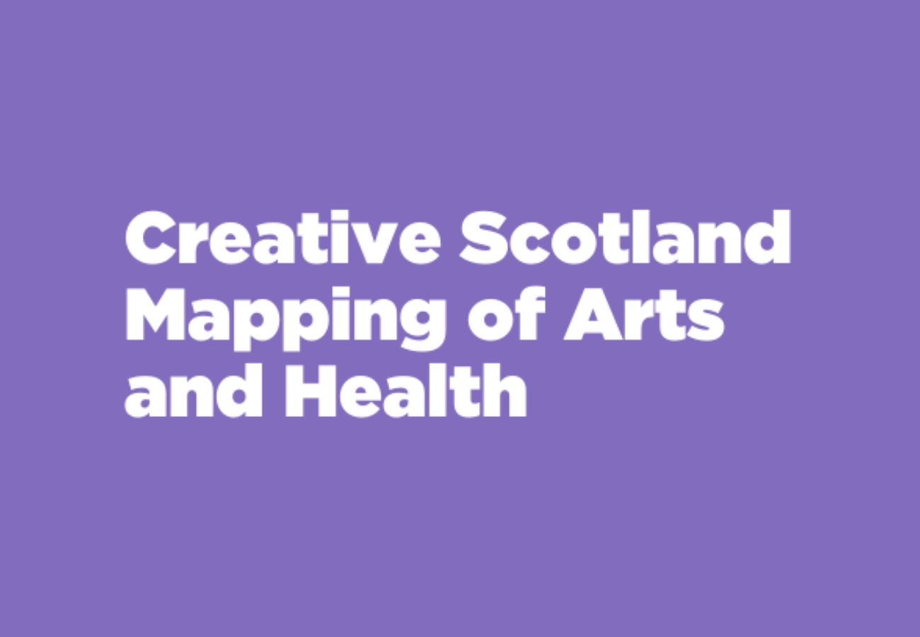 Creative Scotland Mapping of Arts and Health