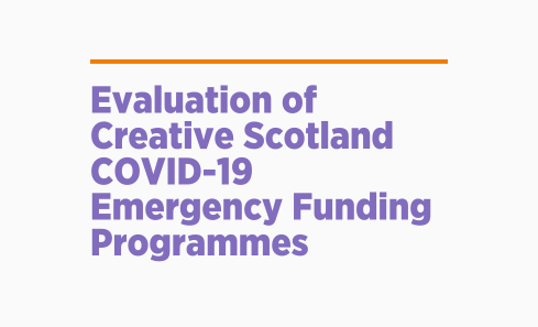 Evaluation of Creative Scotland COVID-19 Emergency Funding Programmes
